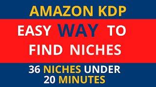 Simple Way To Find Niches for Free -  Amazon KDP Niche Research - No & Low Content Book Publishing