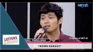 MICHAEL PANGILINAN - KUNG SAKALI (NET25 LETTERS AND MUSIC)