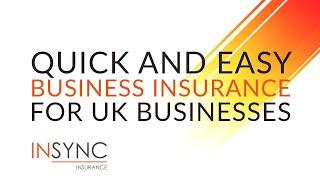 Quick & Easy UK Business Insurance Advice from Insync Insurance