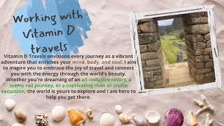 Working with Vitamin D Travels