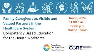 Family Caregivers: Competency Based Education for the Health Workforce