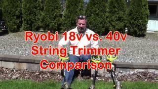 Ryobi 18v Brushless String Trimmer vs. Ryobi 40v String Trimmers