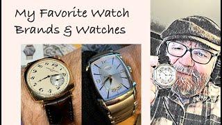 My Favorite Watch Brands & Watches