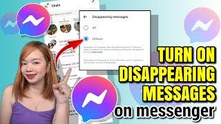 PAANO I-TURN ON ANG DISAPPEARING MESSAGES SA MESSENGER | Riencyll Cabile