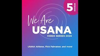 Episode 5 - Inspiring stories from USANA Athletes and Distributors