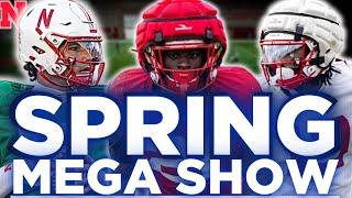 Nebraska Spring Practice IS HERE BIG NUGGETS + SURPRISES + MEGA SHOW | Husker Football News