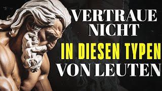 STOISCHE WARNUNG: VERTRAUEN ODER RESPEKTIEREN SIE MENSCHEN NICHT, DIE DIESE 9 DINGE TUN!