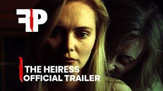 The Heiress | Official Trailer | FearPix