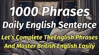  Complete 1000 English Phrases | Master British English Easily