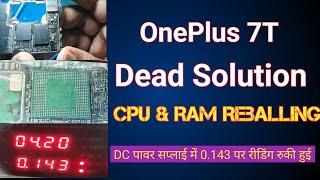 OnePlus 7T dead solution 2023 || oneplus dead problem || cpu  ram  reballing  || dead mobile repair