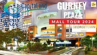 Gurney Plaza, George Town Penang | Mall Tour 2024