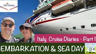 Can you do Italy on a Cruise?  Part 1 - Embarkation and Sea Day