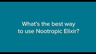 Ask the Expert: What is the best way to use Isagenix Nootropic Elixir?