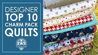 Charm Pack Quilts I Love  My Top 10 Charm Pack Quilts