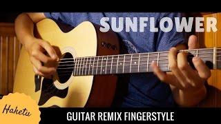 SUNFLOWER (PaddySun) REMIX (Guitar Solo) Fingerstyle | Haketu