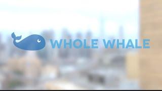 Who is Whole Whale?