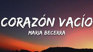 Maria Becerra - CORAZÓN VACÍO (Letra/Lyrics)