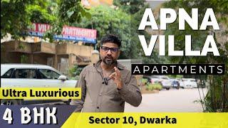 Apna Villa Apartments  4 BHK Apartment in Dwarka [ 2700sq.ft ] Ultra Luxurious ~ Sector 10, Dwarka