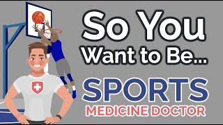 So You Want to Be a SPORTS MEDICINE DOCTOR [Ep. 15]