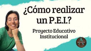 How to carry out an Institutional Educational Project? or P.E.I.