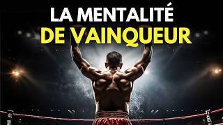 LA MENTALITÉ DE VAINQUEUR : Les 10 Clés pour Devenir Inarrêtable | Motivation