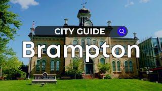 Brampton City Guide | Ontario - Canada Moves You