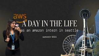 day in the life as a software engineering intern @ amazon | seattle | amazon future engineer