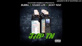 1700Bubba X Young LOS - Tap In Ft Nicky900