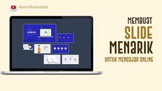 Tips dan Tutorial Membuat Slide Powerpoint Menarik Untuk Mengajar Online