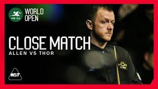 DECIDER! Riyadh Champ Allen & Thor Battle For Yushan Spot  | World Open 2025 (Q)