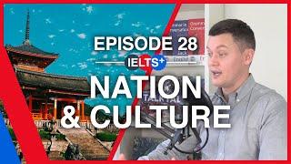 IELTS English Podcast - Speaking Topic: Nation and Culture