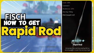 How To Get the Rapid Rod in Fisch - Fastest Fishing Rod Guide!