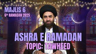 Majlis 6 | Ashra e Ramadan | Allama Syed Ali Raza Rizvi | 6th Ramadan 2025 | Kuwait