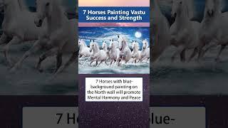 7 Horses Painting Vastu - Tips for direction & placement in home