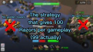 The strategy that gives 99-100+ razors. Tower defense simulator 🪒