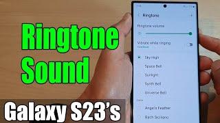 Galaxy S23's: How to Change The Ringtone Sound