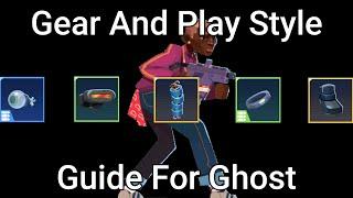 Gear And Play Style Guide For Ghost - Bullet Echo