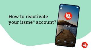 How to reactivate your itsme® account?