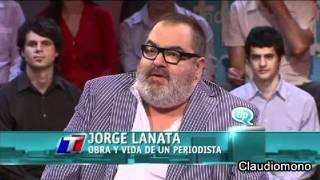 Jorge Lanata: obra y vida de un periodista