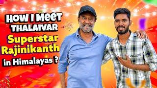 Miracle Happened | Met Superstar Rajinikanth In Himalayas | Sanjaysamy | Vlog #211