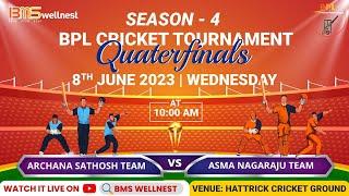 ARCHANA SANTOSH TEAM VS  ASMA NAGARAJU TEAM | BMS WELLNEST