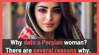 Secrets Behind Falling in Love With a Persian Woman