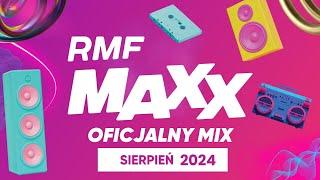 RMF MAXX Hity Na MAXXa - Oficjalny Mix RMF MAXX - Sierpień 2024