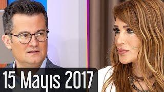 Duymayan Kalmasın - 15 Mayıs 2017