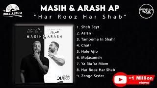 Masih & Arash Ap - Har Rooz Har Shab I Full Album ( مسیح و آرش ای پی - آلبوم هر روز هر شب  )