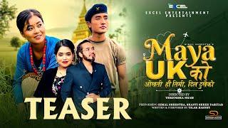 Maya UK Ko - Himal Shrestha | Shanti Shree Pariyar | Chris Gurung, Nisha Magar | Tilak Basnet Teaser