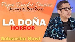 LA DOÑA | AUREA | PAPA DUDUT STORIES HORROR