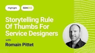 3 Storytelling rules of thumb that can help service designers