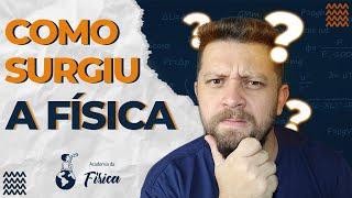 A origem da física