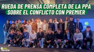 LOS JUGADORES HABLAN - RUEDA DE PRENSA COMPLETA DE LA PPA SOBRE EL CONFLICTO CON PREMIER PADEL Y FIP